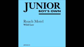 Wild Luv (Superchumbo's Roach Clip Mix) - Roach Motel