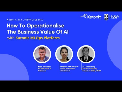 Katonic x UNSW | How to operationalise the business value of AI with Katonic MLOps platform