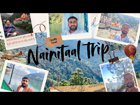 A Trip Nainitaal Vlog