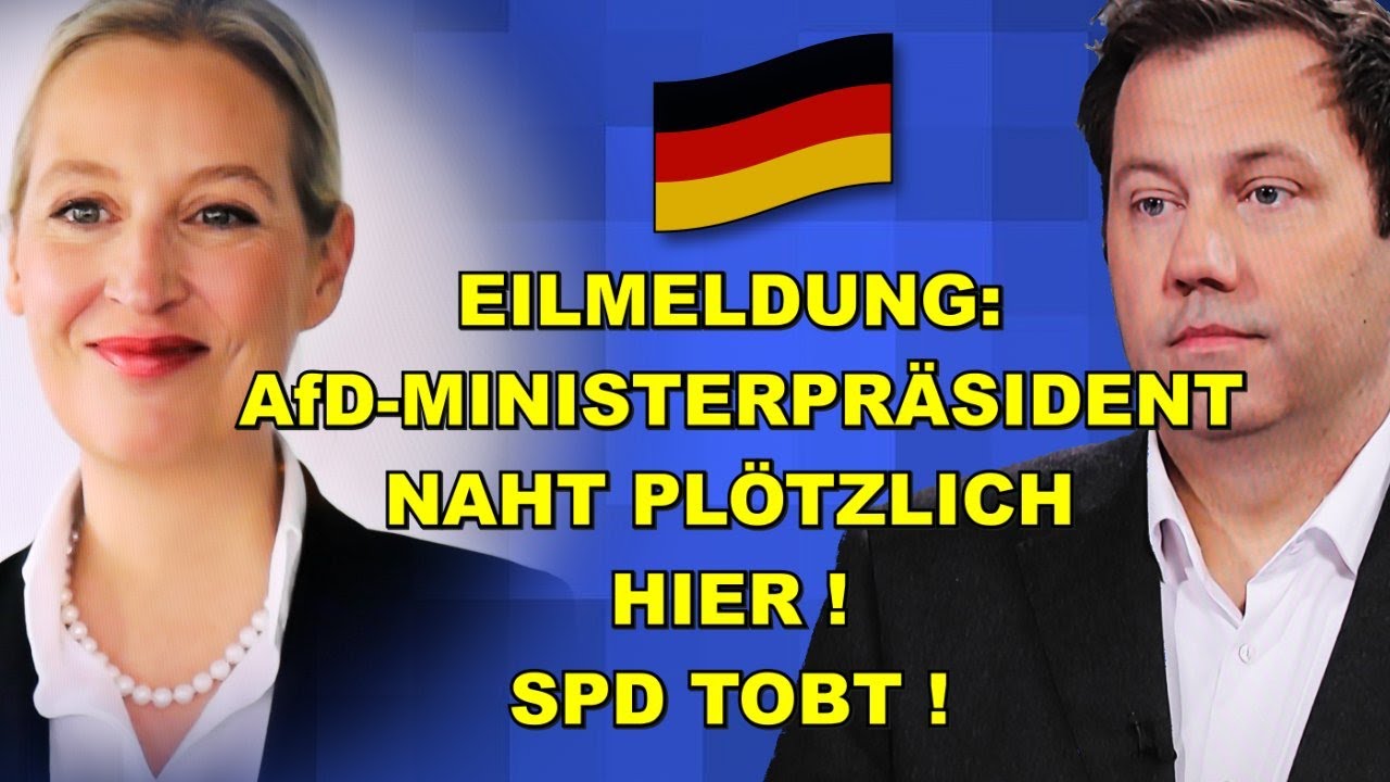 EIL: AfD-Ministerpräsident NAHT! SPD TOBT!