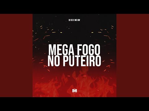 Mega Fogo no Puteiro