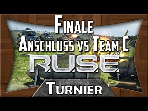 R.U.S.E Turnier: Finale Anschluss vs Team C #1