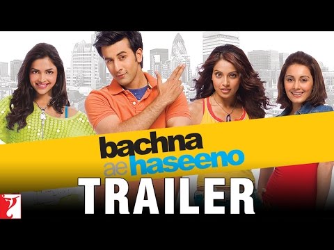 Bachna Ae Haseeno | Official Trailer | Ranbir | Deepika | Bipasha | Minissha