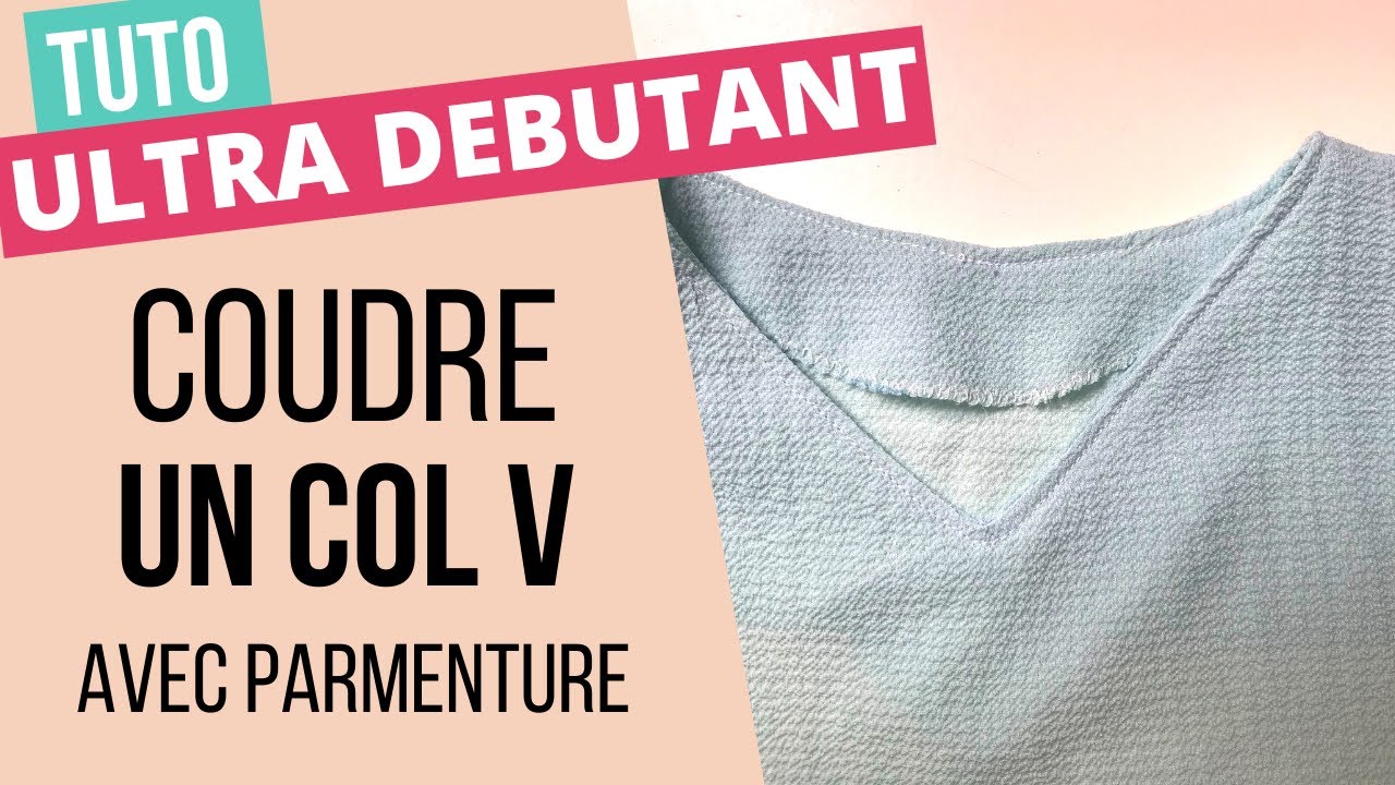 COUDRE UN COL V avec parementure