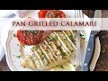 Pan Grilled Calamari - Healthy Recipe for Grilled Squid