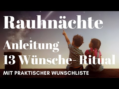 Rauhnächte | 13 Wünsche Ritual | Praktische Anleitung | zu spät? Was du jetzt noch tun kannst!