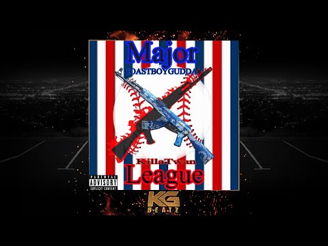 CoastBoyGudda x Killa Twan - Major League [New 2021]