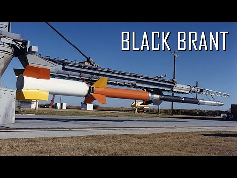 The Most Reliable and Versatile Sub-orbital Rockets Ever Made; the Black Brant Sounding Rockets