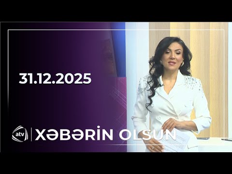 Xəbərin Olsun / 31.12.2025