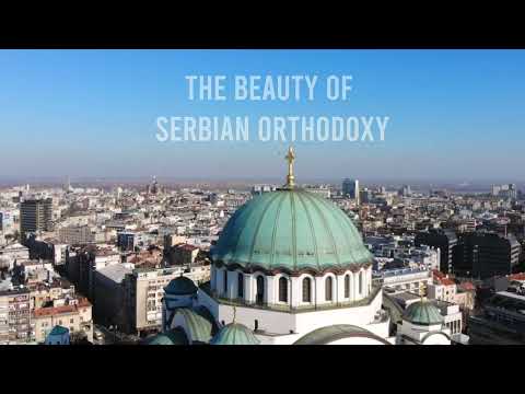 The Beauty Of Serbian Orthodoxy