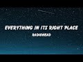 Radiohead - Everything in its Right Place (Lyrics)
