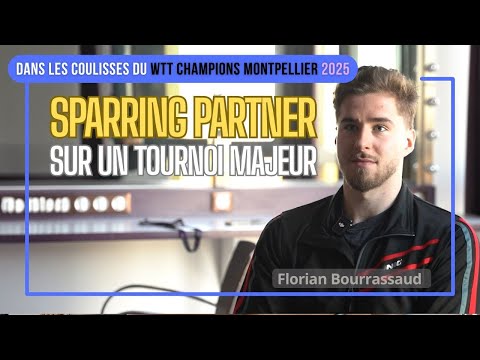 Florian BOURRASSAUD: the life of a sparring partner at a major tournament