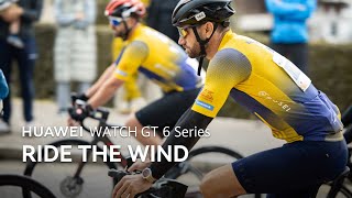 HUAWEI WATCH GT 6 Series - Ride the Wind