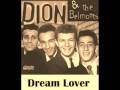 Dion and the Del-Satins - Dream Lover + LYRICS ...