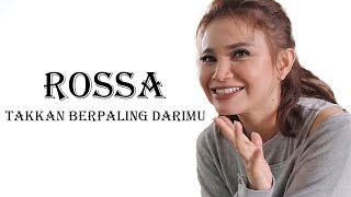 Download lagu ROSSA - Takkan Berpaling Darimu Lyrics mp3 Download lagu ROSSA - Takkan Berpaling Darimu Lyrics mp3