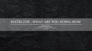 TH-KARAOKE | BTS - Interlude : What are you doing now