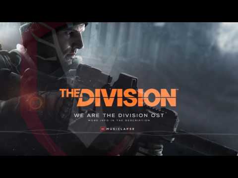 The Division Soundtrack - We Are The Division
