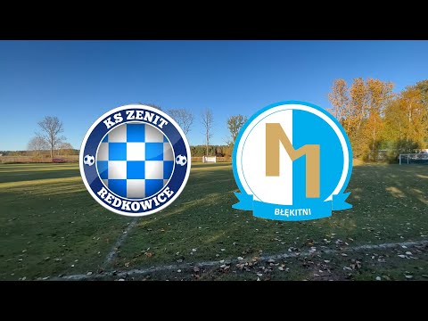 2022/23 ZENIT REDKOWICE 0:3 BŁĘKITNI MOTARZYNO | SKRÓT MECZU