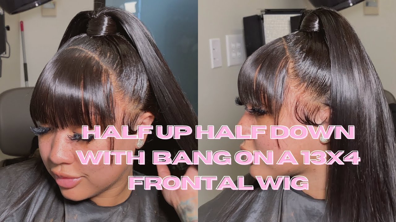 Hairstyling Masterclass: Half Up Half Down with Bangs FT. 13x4 Frontal Wig