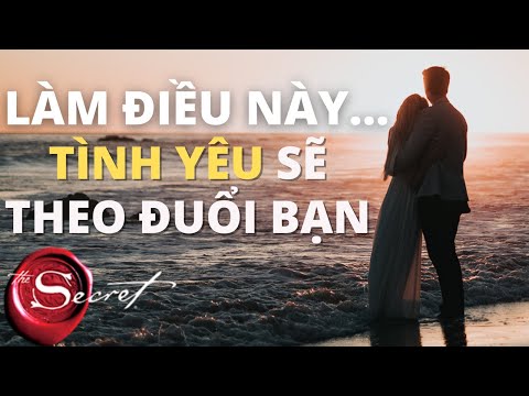 Ngừng Theo Đuổi Một Người Không Yêu Mình | Làm 1 Điều Này Để Thu Hút Họ Về Phía Bạn I Luật Hấp Dẫn