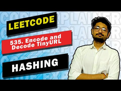 535 Encode And Decode Tinyurl Leetcode Medium Hashmap Code Explainer