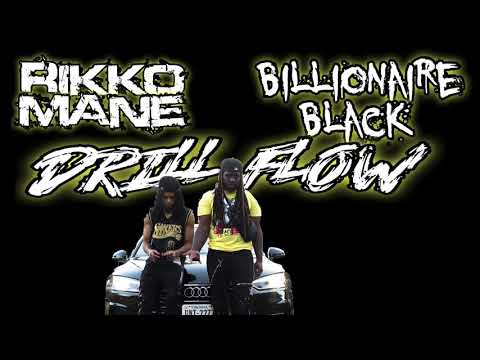 Billionaire Black X Rikko Mane - Drill Flow (Official Audio)