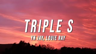 YN Jay x Louie Ray - Triple S (Lyrics)