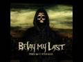 Belay My Last - Dead and Gone