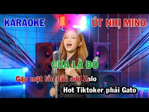 CƯA LÀ ĐỔ - ÚT NHỊ MINO | KARAOKE NHẠC TRẺ | BEAT TONE NỮ COVER