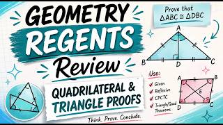 Geometry Regents Review: How to Write Proofs (Triangles & Quadrilaterals)