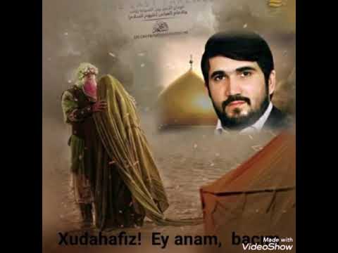 Hacı Baqir Mənsuri -Xudahafiz ey anam bacım