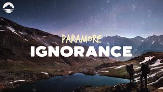 Paramore - Ignorance | Lyrics