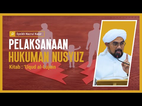 pelaksanaan hukuman nusyuz  - syeikh nazrul nasir
