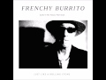 Frenchy Burrito - Hello In There - J. Prine