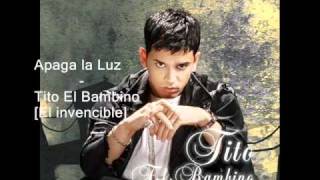 Apaga la Luz - Tito el Bambino