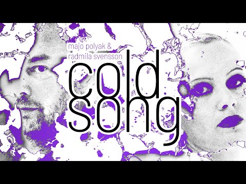 Majo Polyak & Radmila Svensson - Cold Song