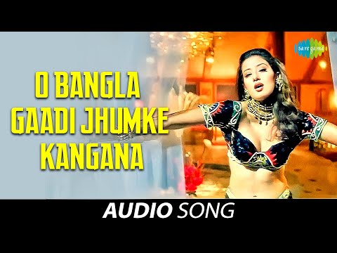 O Bangla Gaadi Jhumke Kangana | Alka Yagnik | Manisha Koirala | Chhupa Rustom | Audio Song