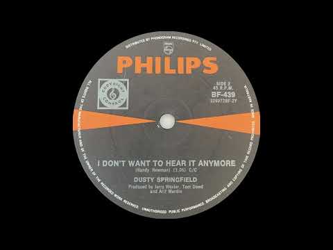 1969: Dusty Springfield - I Don't Want to Hear It Anymore - mono 45