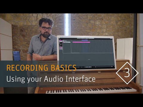 Recording Basics: Part 3 – Using your Audio Interface