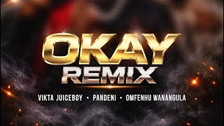 Download lagu Vikta Juiceboy, Pandeni & Omfenhu Wanangula - Okay Remix (Lyrics Visualizer) mp3