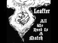 Leafter All We Need Is A Match Full EP 2016