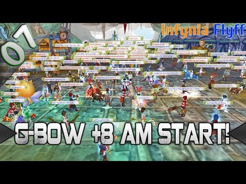Guardian Bow +8 am Start! #7 ▬ Infynia Flyff