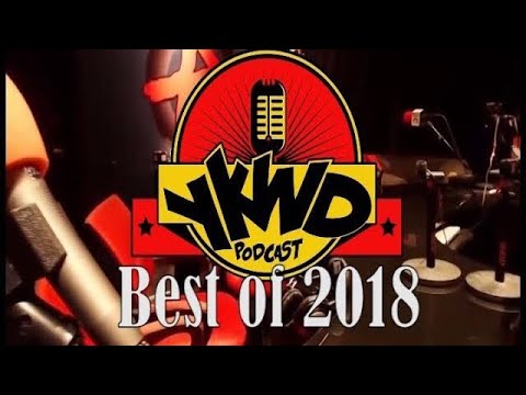YKWD #259 Best of 2018