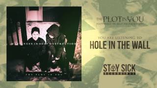 The Plot In You - Hole In The Wall