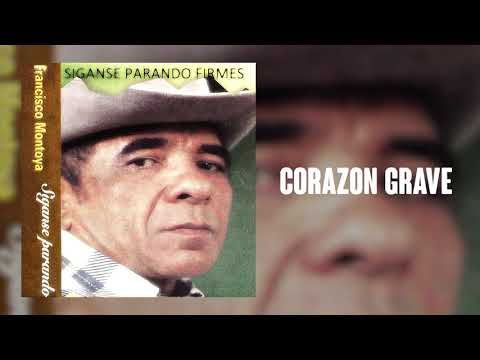 Corazón Grave - Francisco Montoya | Música Llanera