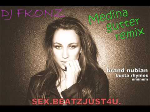 Medina Ft. Brand Nubian, Busta Rhymes & Eminem - Gutter REMIX - DJ FKONZ