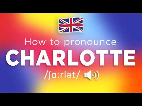 How To Pronounce Charlotte (100% CORRECTLY!!)