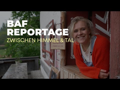 BAF Reportage I Zwischen Himmel und Tal