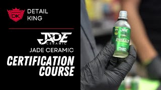 Jade Ceramic Coating Certification Course | Detail King