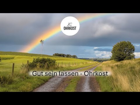 Gut sein lassen - Ohrkost